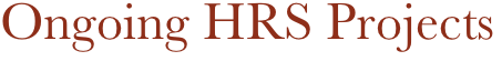 Ongoing HRS Projects